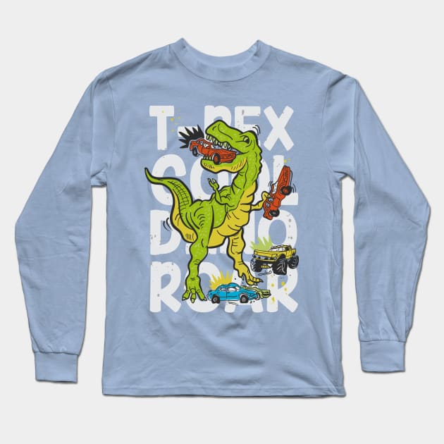 T-Rex Cool Dino Roar - T Rex Cool Dino Roar - Long Sleeve T-Shirt